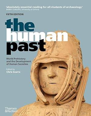 The Human Past: (Fifth Edition) - Thames and Hudson Ltd