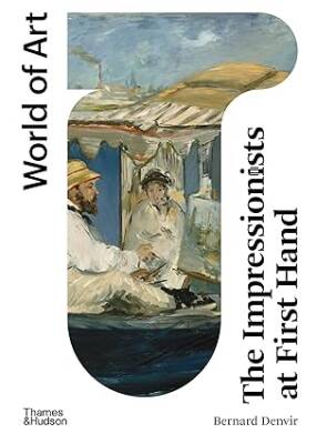 The Impressionists at First Hand - Thames and Hudson Ltd