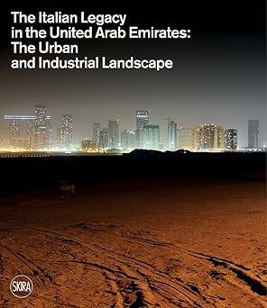 The Italian Legacy in the United Arab Emirates - Skira