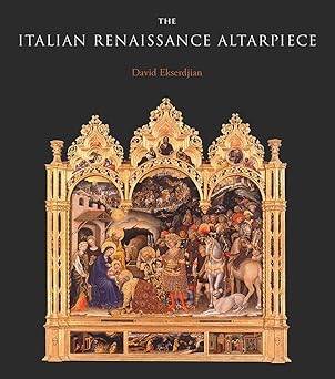 The Italian Renaissance Altarpiece - Yale University Press