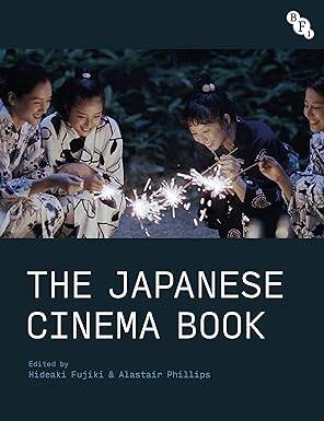 The Japanese Cinema Book - Bloomsbury Academic