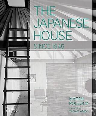 The Japanese House Since 1945 - 1