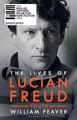 The Lives of Lucian Freud : Youth 1922 - 1968 - Bloomsbury Academic