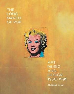 The Long March of Pop : Art, Music, and Design - 1