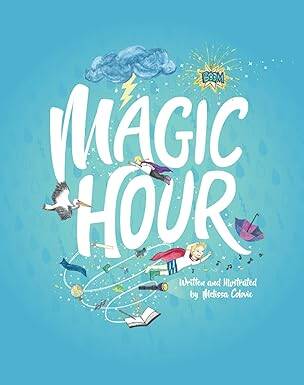 The Magic Hour - Tate Publishing