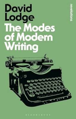 The Modes Of Modern Writing - Bloomsbury Academic