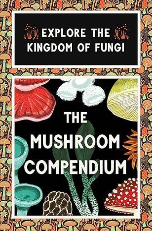 The Mushroom Compendium - 1
