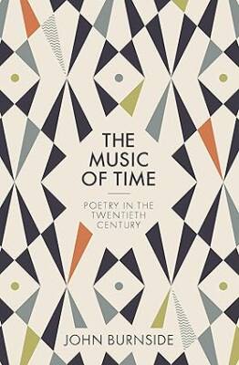 The Music of Time: Poetry in the Twentieth Century - Princeton University Press