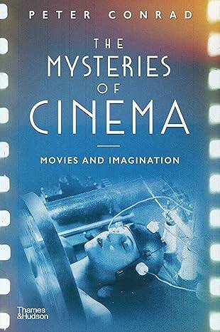 The Mysteries of Cinema : Movies and Imagination - 1