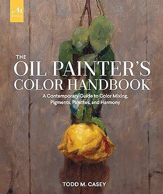 The Oil Painters Color Handbook - 1