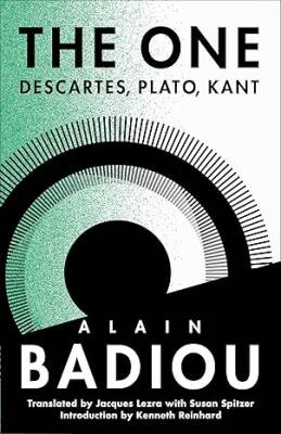 The One: Descartes, Plato, Kant - Columbia University Press