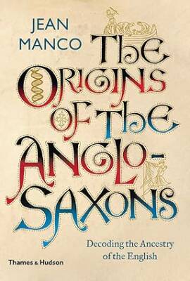 The Origins of the Anglo-Saxons - Thames and Hudson Ltd