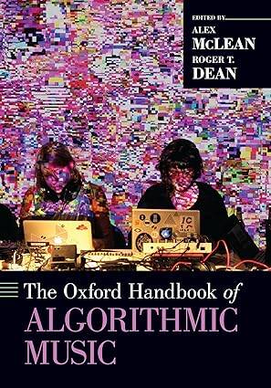 The Oxford Handbook of Algorithmic Music - 1