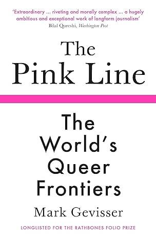The Pink Line : The Worlds Queer Frontiers - 1