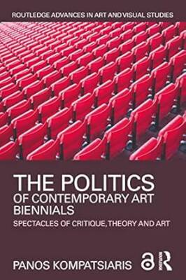 The Politics of Contemporary Art Biennials - Routledge