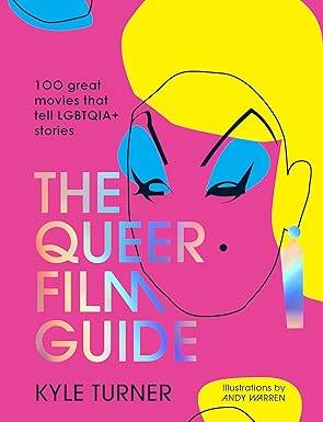 The Queer Film Guide - Smith Street Books