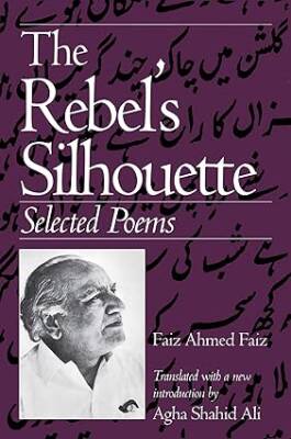 The Rebel's Silhouette : Selected Poems - University of Massachusetts Press
