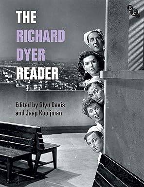 The Richard Dyer Reader - British Film Institute (UK)