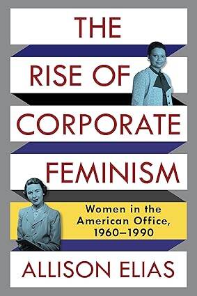 The Rise of Corporate Feminism - 1