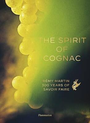 The Spirit of Cognac - Flammarion