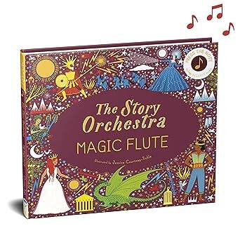 The Story Orchestra: The Magic Flute: Volume 6 - Frances Lincoln Publishers