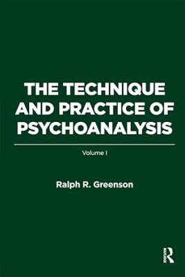 The Technique and Practice of Psychoanalysis - Routledge