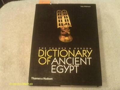 The Thames & Hudson Dictionary of Ancient Egypt - Thames and Hudson Ltd