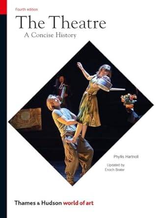 The Theatre : A Concise History - 1