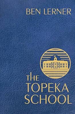 The Topeka School - Granta Books