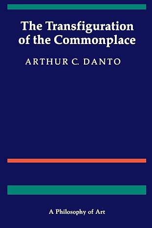 The Transfiguration of the Commonplace - 1