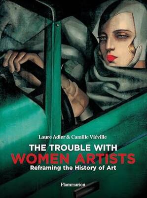 The Trouble with Women Artists - Flammarion