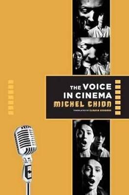 The Voice in Cinema - Columbia University Press