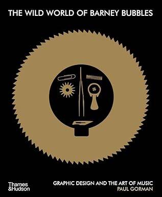 The Wild World of Barney Bubbles - Thames and Hudson Ltd