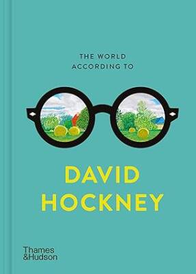The World According to David Hockney - Thames and Hudson Ltd