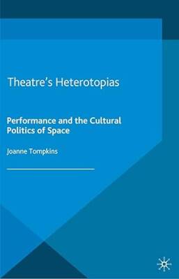 Theatres Heterotopias - Palgrave