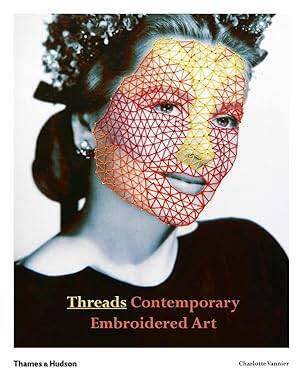 Threads : Contemporary Embroidery Art - 1