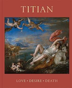 Titian : Love, Desire, Death - National Gallery London