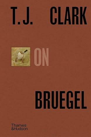 T.J. Clark on Bruegel: Pocket Perspectives - 1