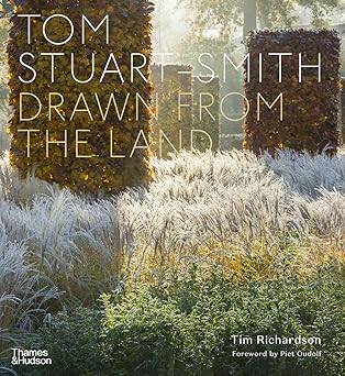 Tom Stuart-Smith : Drawn from the Land - Thames and Hudson Ltd