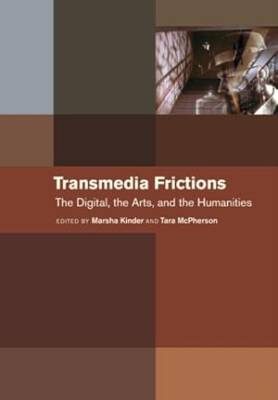 Transmedia Frictions - University of California Press