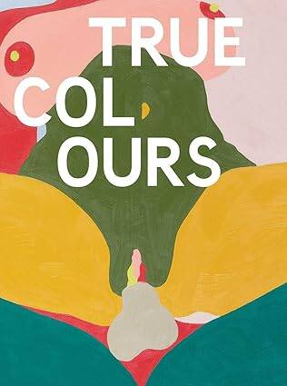 True Colours : Helen Beard/Sadie Laska/Boo Saville - 1