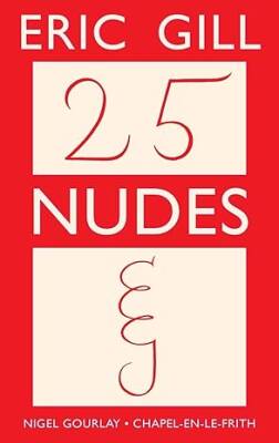 Twenty-Five Nudes - Nigel Gourlay