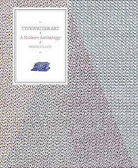 Typewriter Art : A Modern Anthology - 1