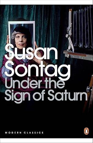 Under the Sign of Saturn : Essays - 1