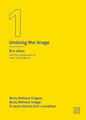 Undoing the Image 1 - Urbanomic Media Ltd
