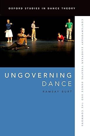 Ungoverning Dance : Contemporary European Theatre - 1
