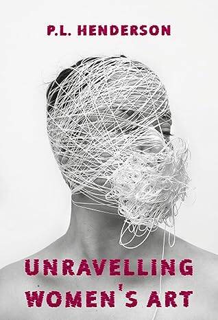 Unravelling Womens Art - 1