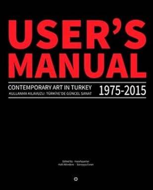 User's Manual 2.0 - Contemporary Art in Turkey - 1