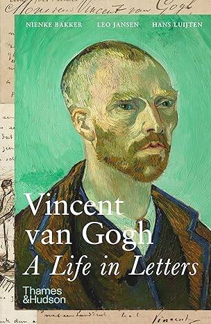 Vincent van Gogh: A Life in Letters - 1