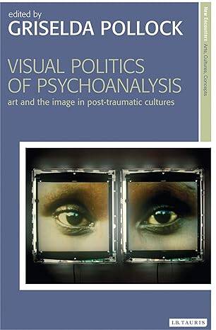 Visual Politics of Psychoanalysis - 1